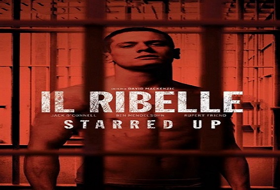 film il-ribelle-starred-up