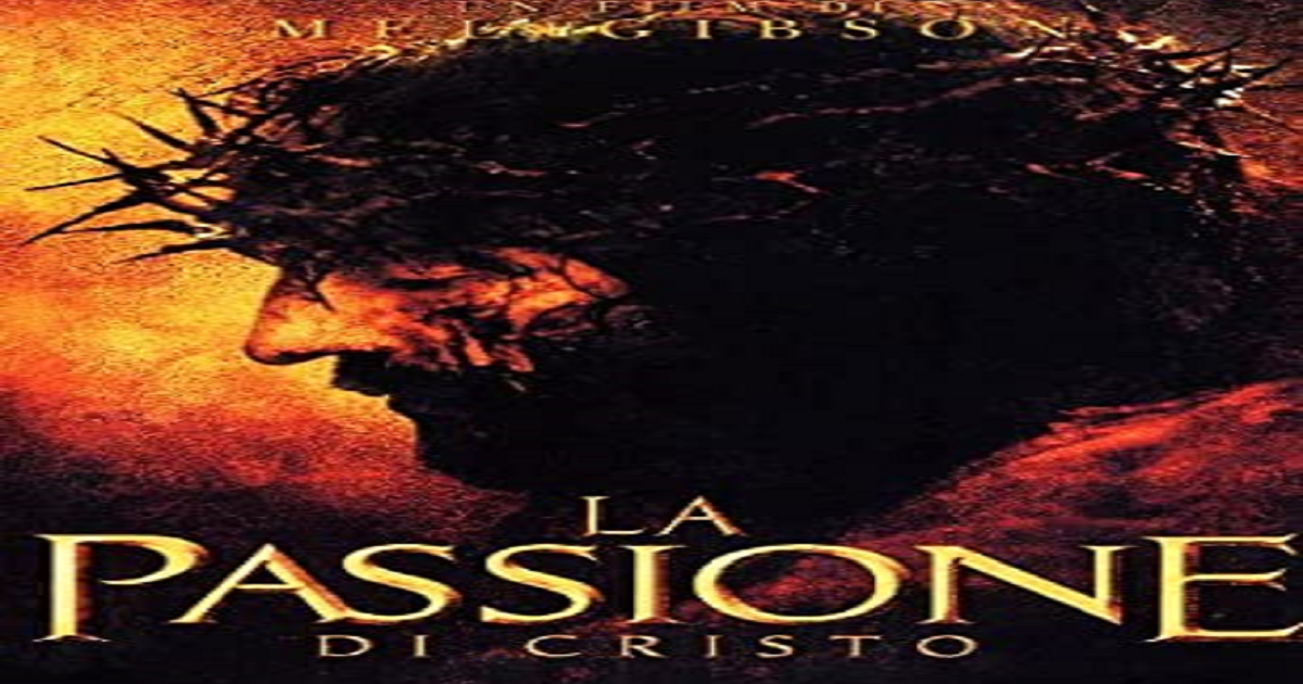 la passione di cristo